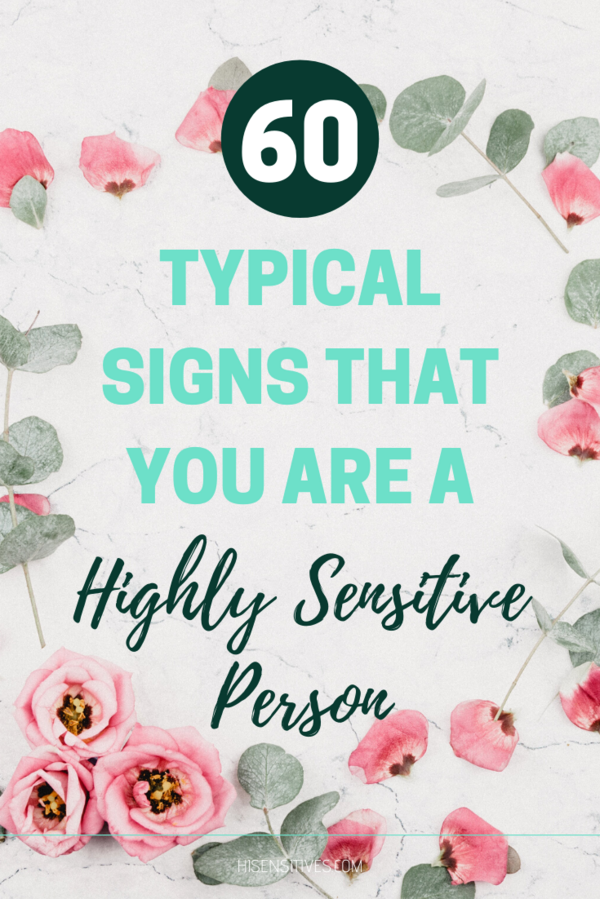 On the image, there are flowers and in the middle the title '60 Signs that you are a highly sensitive person'