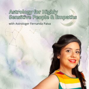 Astrology for the highly sensitive person